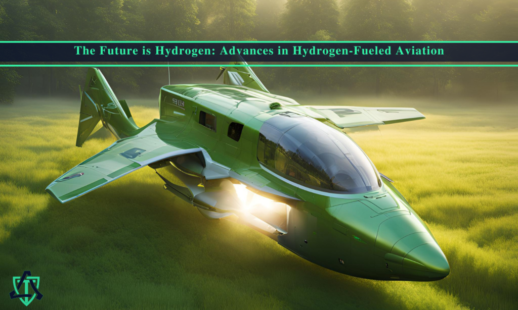 The Future is Hydrogen: Advances in Hydrogen-Fueled Aviation - Thurman Co